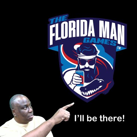 749 Join Uncle Marv at the Florida Man Games!