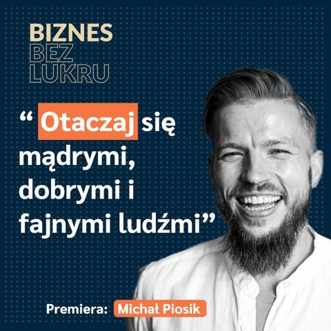 Średnio co trzeci przedsiębiorca ma ADHD - Michał Piosik [odc. #031 BbL]