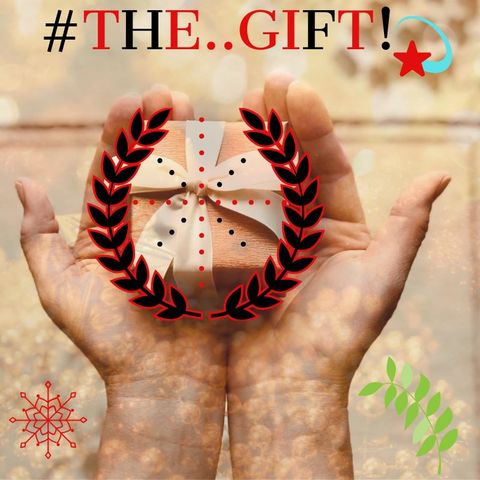 #THE GIFT!