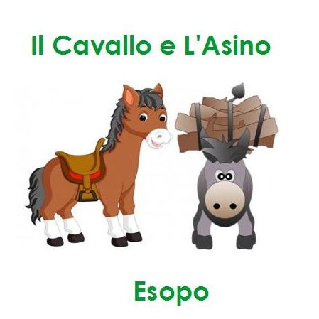 Esopo - Il Cavallo e l'Asino