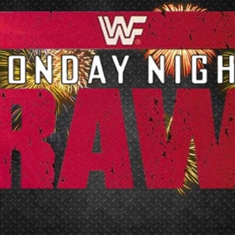 Ep. 190: WWF's Monday Night Raw #73 August 1st, 1994 (Part 2)