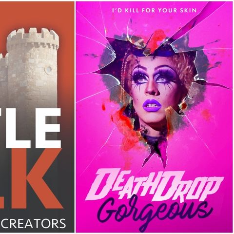 Castle Talk: Death Drop Gorgeous is a Wicked Good Time