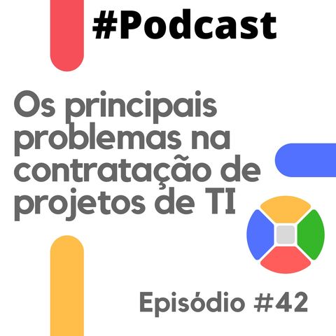 Os principais problemas na contratação de projetos de TI