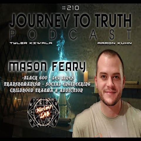 EP 210 - Mason Feary - Black Goo - Ley Lines - Transhumanism - Social Engineering - Childhood Trauma