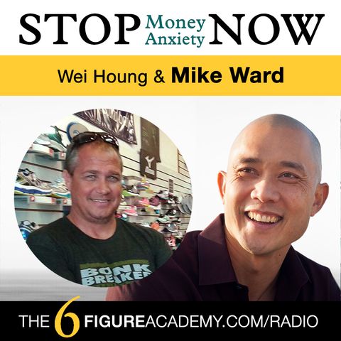 Episode 05 - "Taking 1 Step Back to Make 2 Steps To Millions" with guest Mike Ward