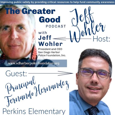 Fernando Hernandez LIVE on The Greater Good with Jeff Wohler Ep 347