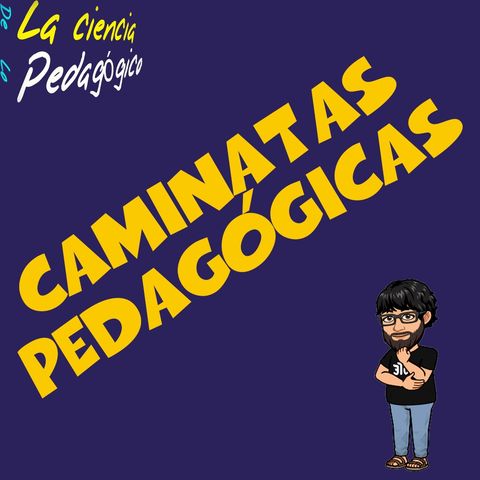 10. Caminatas Pedagógicas