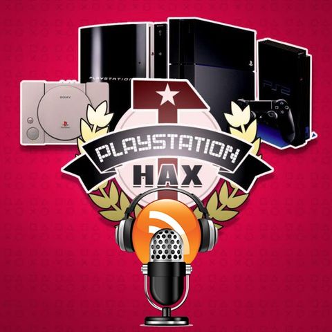 PlayStationHaX Podcast #12