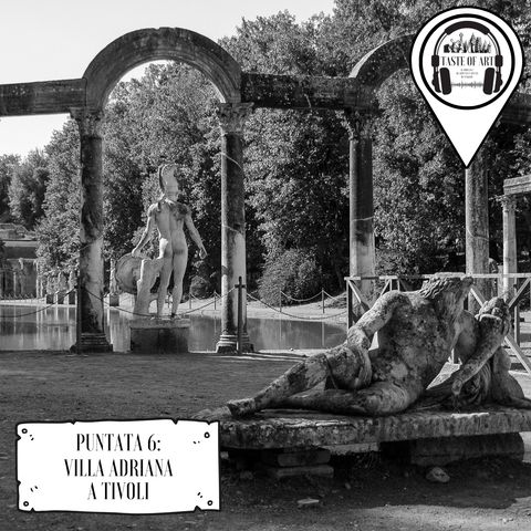 Puntata 6 - Villa Adriana a Tivoli