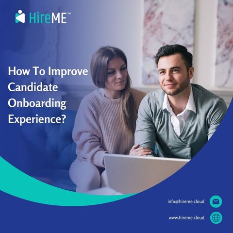 How To Improve Candidate Onboarding Experience?