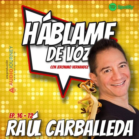 HDV Ep. 16 - MUCHO MÁS QUE HAKUNA MATATA con Raúl Carballeda