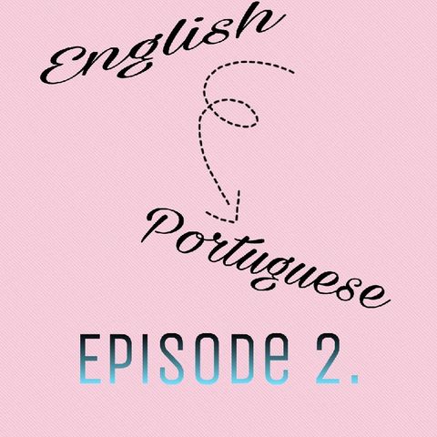 Episode 2 - How Brazilians Deal With Foreign Words And The English Teatching In Brazil.