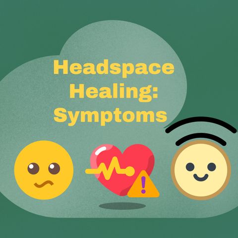 Headspace Healing Episode #2