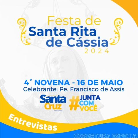 Festa de Santa Rita de - Pe. Francisco de Assis celebrante da 4° Novena
