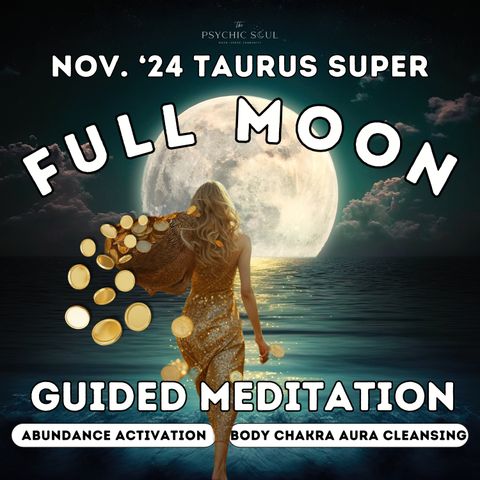 Taurus Full SuperMoon Meditation | Release & Activate Abundance with 432 Hz Frequency