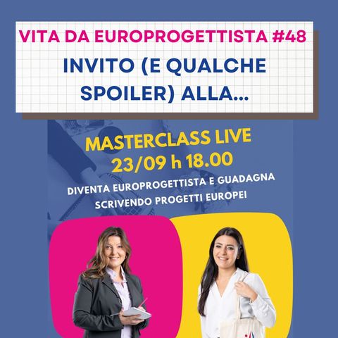 #48 Invito (e qualche spoiler) alla Masterclass live del 23 settembre 2024