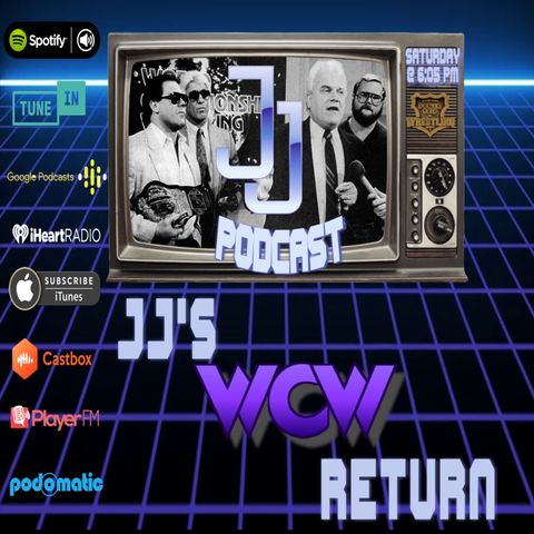JJ: The JJ Dillon Podcast: JJ's WCW Return