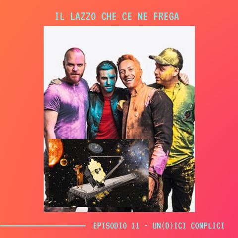 IL LAZZO CHE CE NE FREGA - Ep.11 - Un(d)ici Complici