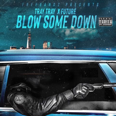 Episode 404 - Tray Tray x Future - Blow Some Down