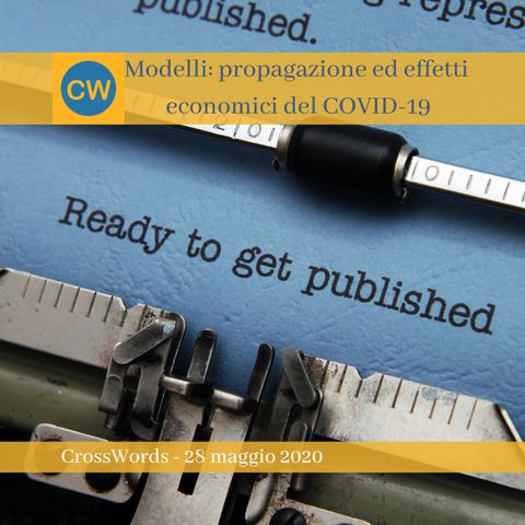 Modelli: propagazione ed effetti economici del COVID-19