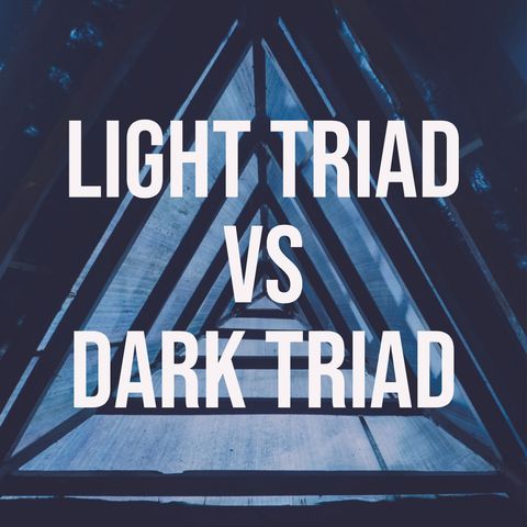 Light Triad vs Dark Triad