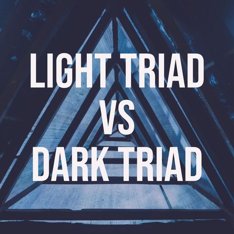 Light Triad vs Dark Triad