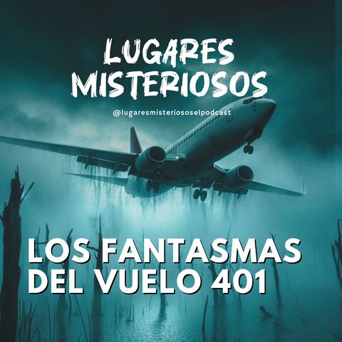 Los Fantasmas del Vuelo 401