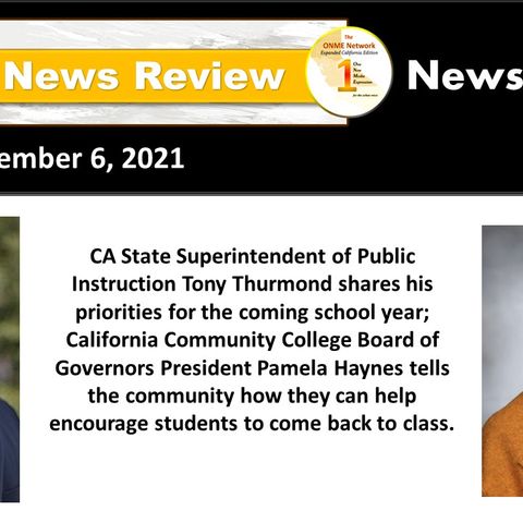 News Too Real 9-6-21 - A talk with Tony Thurmond and Pamela Haynes about education and COVID-19 reveals challenges for Black students