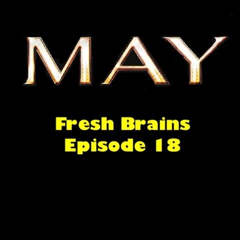 Episode 18 - May
