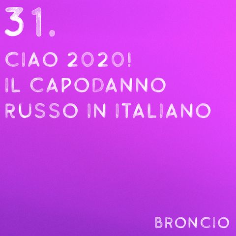 31 - Ciao 2020! Il capodanno russo in italiano