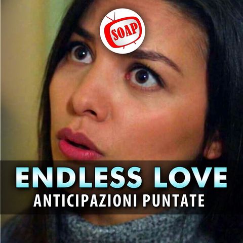 Anticipazioni Endless Love, Puntate Turche: Tarik Smaschera Zeynep Per L’Omicidio Di Ozan!