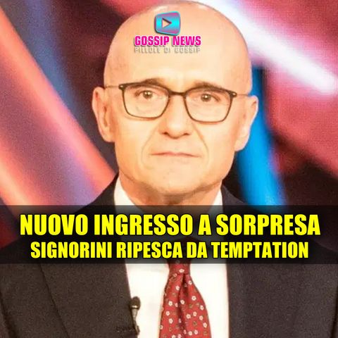 Nuovo Ingresso al Grande Fratello: Signorini Ripesca da Temptation Island!