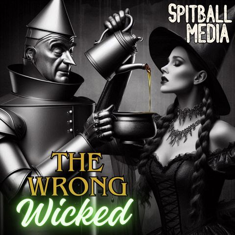 The Wrong Wicked - Spitball Media Podcast 11 14 2024