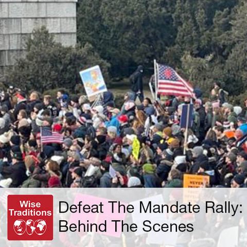 356: Defeat The Mandates Rally: Behind The Scenes