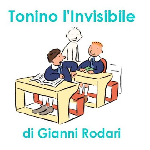 Tonino l'Invisibile di Gianni Rodari