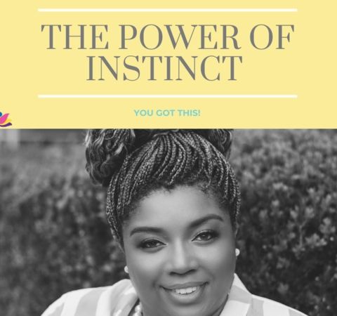 The Power of Instinct