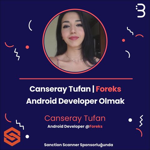 Teknik: Canseray Tufan | Foreks | Android Developer Olmak