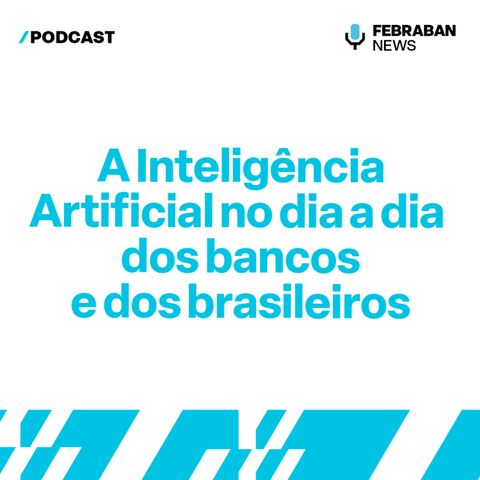 REPRISE - Inteligência Artificial no dia a dia dos bancos brasileiros