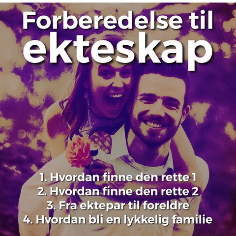 Arne Bakken: Forberedelse til ekteskapet. 3: Fra ektepar til foreldre