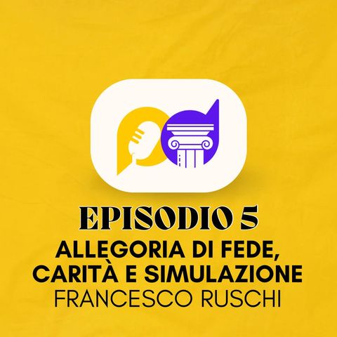 "Allegoria di Fede, Carità e Simulazione" di Ruschi con Martina Leone