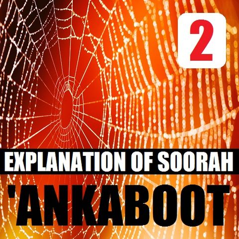 Soorah al-'Ankaboot Part 2: Verses 10-15