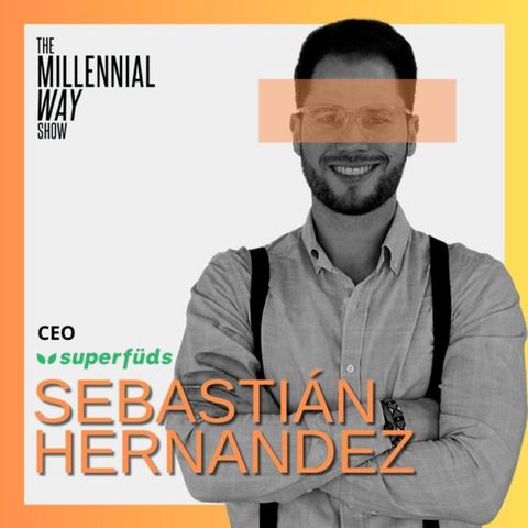 Sebastián Hernández | CoFounder & CEO de Superfüds