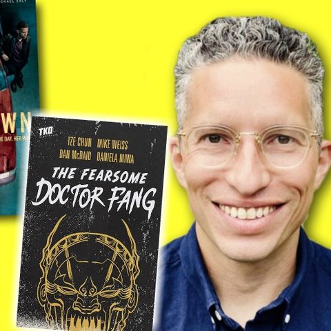 #343: Mike Weiss - TV writer/producer and co-creator of The Fearsome Doctor Fang!