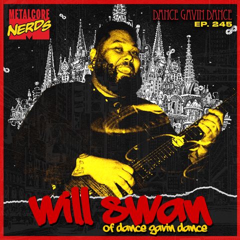 Will Swan: Dance Gavin Dance