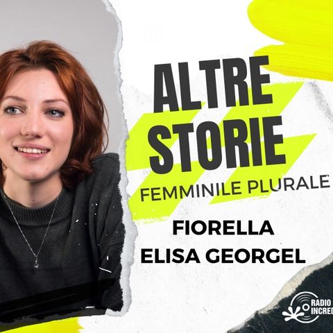 Altre Storie, Femminile Plurale - Fiorella Elisa Georgel