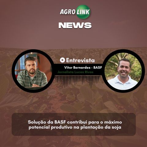 Podcast - Momento BASF: solução contribui para o máximo potencial produtivo na plantação da soja