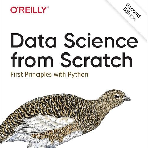 Data Science from Scratch: First Principles with Python