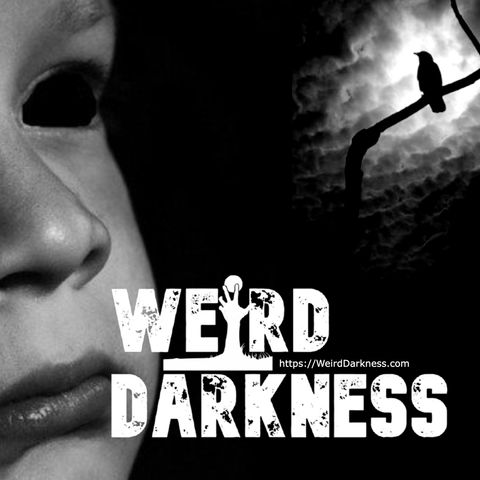 “TRUE STORIES OF HARBINGERS OF DOOM” and More Terrifying True Stories! #WeirdDarkness