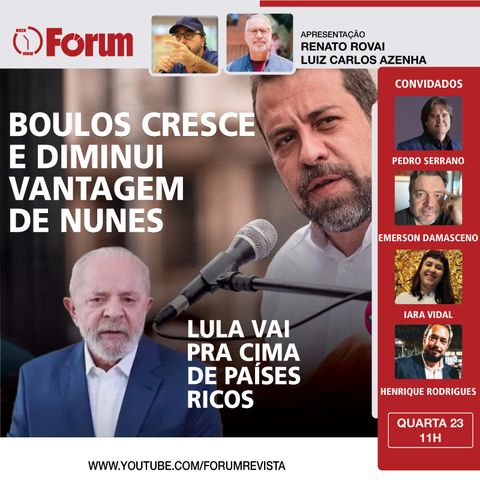 BOULOS cresce e diminui VANTAGEM DE NUNES e LULA vai pra cima de PAÍSES RICOS | 23.10.24