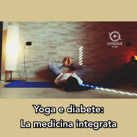 Ep 12 Yoga e Diabete